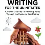 Poetry Weaver Method: A 1st Edition Kindle Book for Creative Writers-0